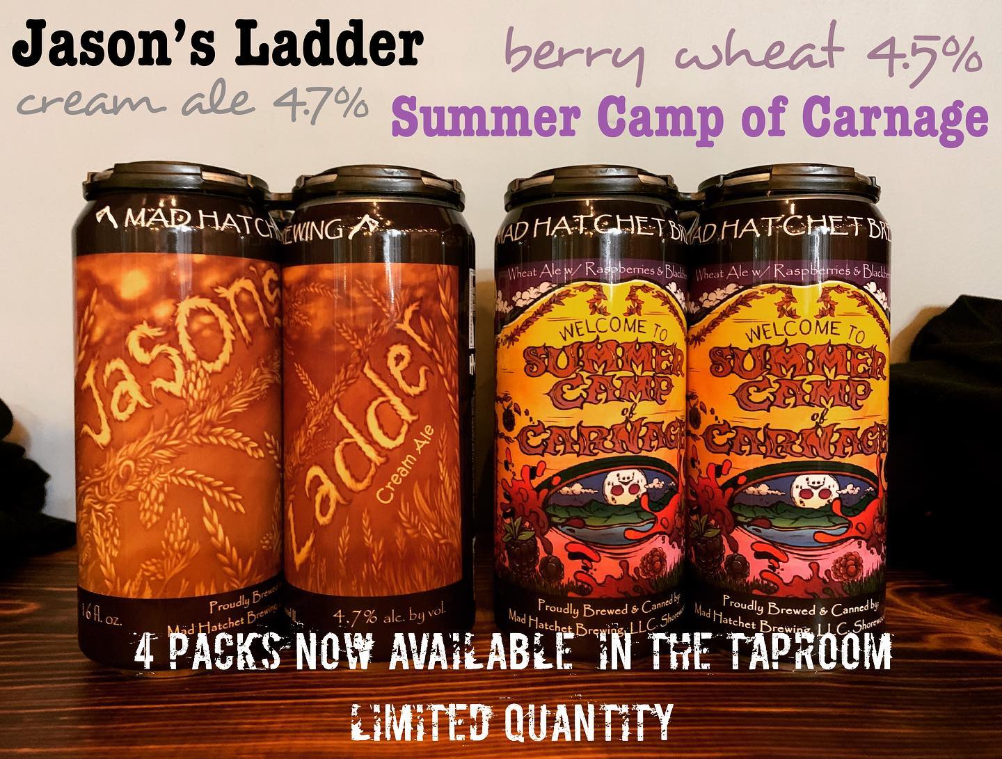 Two Four Packs at Mad Hatchet Brewing, Jason's Ladder and Summer Camp of Carnage with Berries