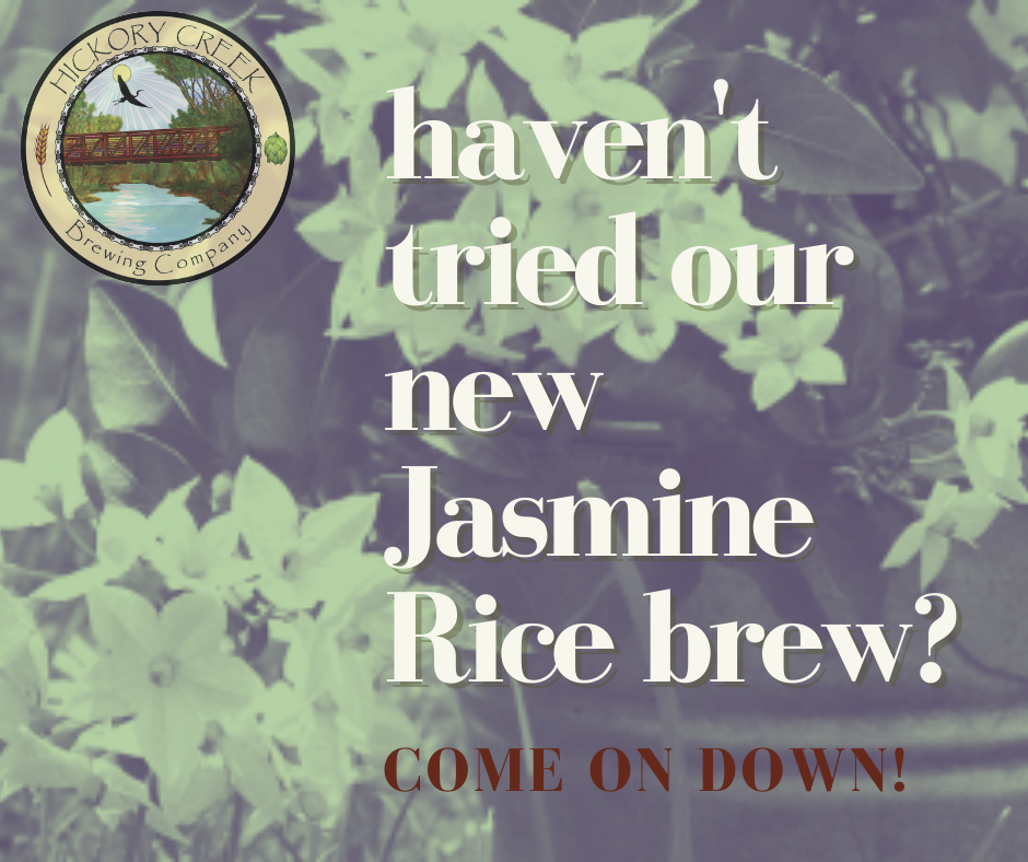 Graphic mentioning new Jasmine Rice Brew from Hickory Creek Brewing Company