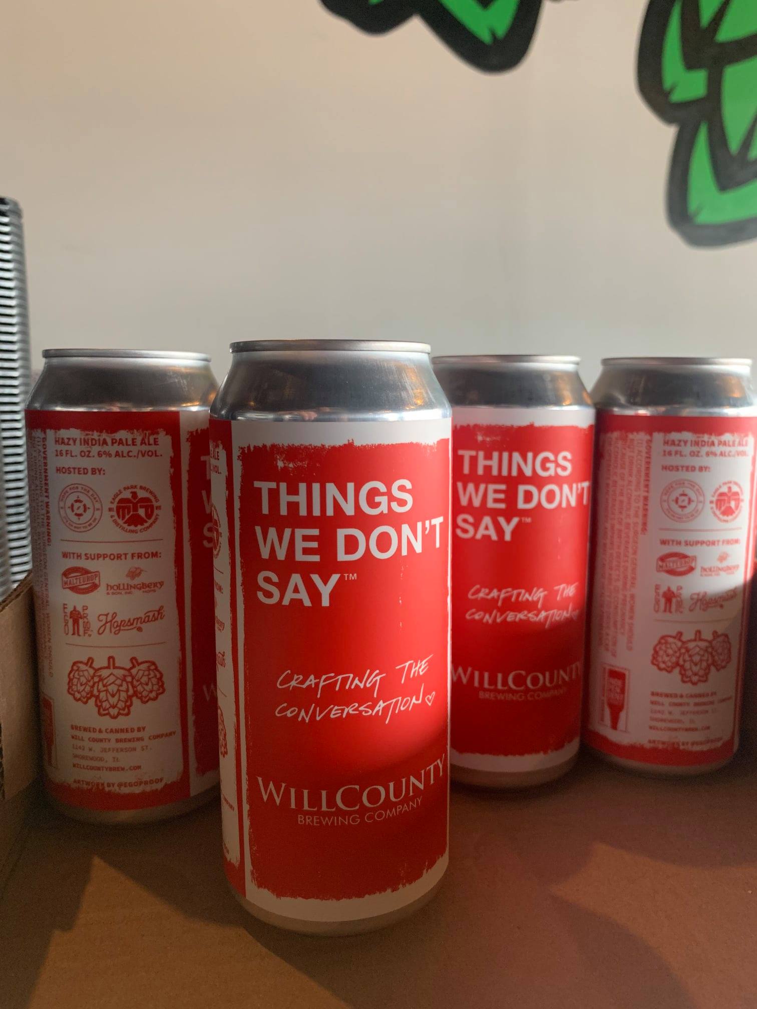 Cans of Thigns We Dont' Say at Will County Brewing  COmpany